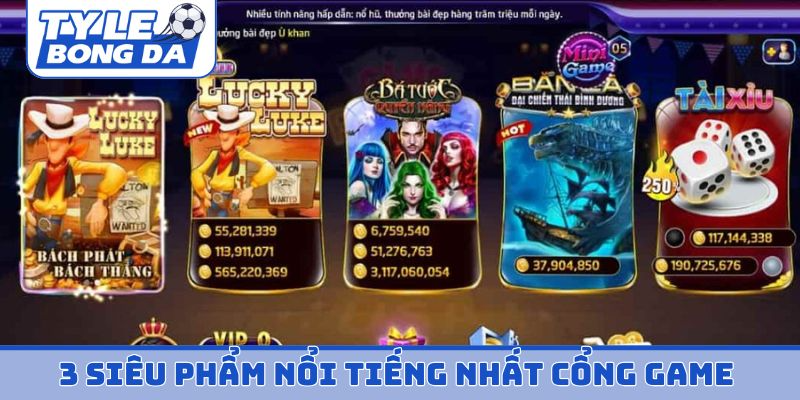 3 siêu phẩm nổi tiếng nhất cổng game
