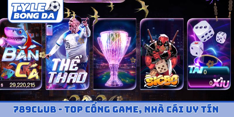 789Club - TOP cổng game, nhà cái uy tín